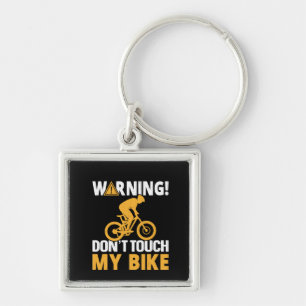 Een waarschuwing voor fietsen Tik niet op mijn bij Sleutelhanger