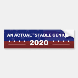 EEN WERKELIJKE "STABLE GENIUS"-politieke campagne Bumpersticker