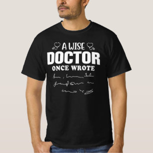 Een Wijze Dokter Schreef Eens Grappige Quote T-shirt
