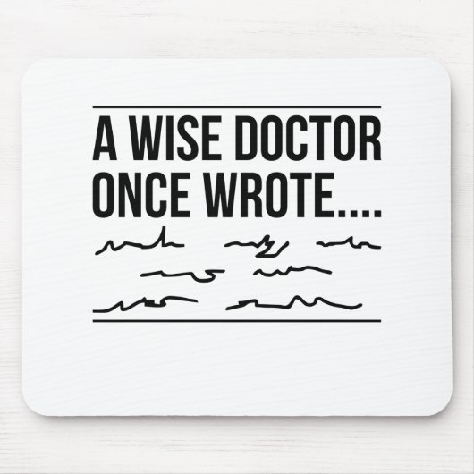 Een wijze dokter schreef ooit zwart muismat (Voorkant)