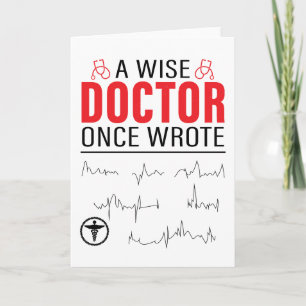 Een Wise Doctor Eenmaal gedraaid Doctor Funny Card Kaart