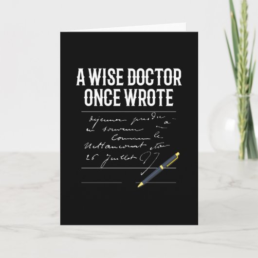 Een Wise Doctor One Wrote Doctor Funny Kaart (Voorkant)