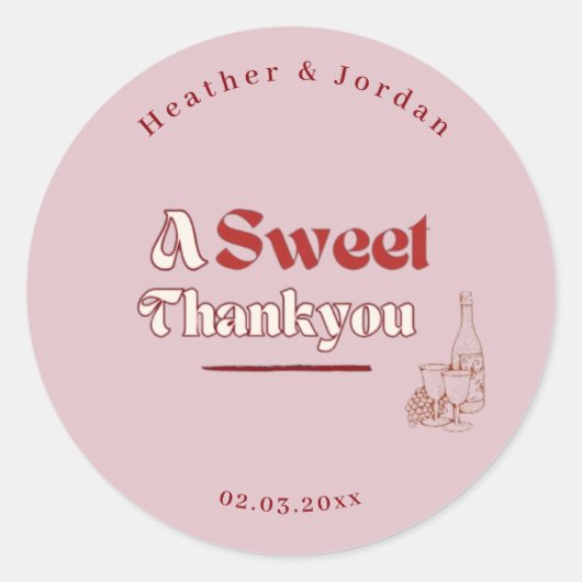 Een zoete dankjewel roze rode wijn Retro huwelijks Ronde Sticker (Voorkant)