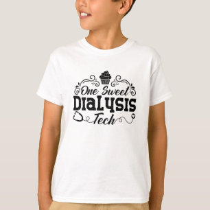 Eén zoete dialyse-technicus Dialyse-verpleegster T-shirt