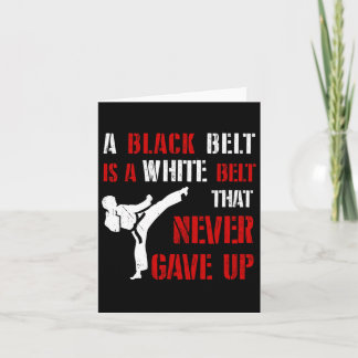 Een zwarte gordel is een witte gordel die nooit Ka Kaart