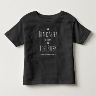 Een zwarte schaap is geen verloren schaap die niet kinder shirts