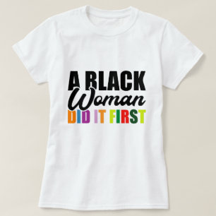 Een zwarte vrouw deed het eerst t-shirt