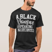 Een zwarte vrouw spreekt en leert luisteren t-shirt (Voorkant)