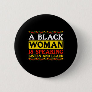 Een zwarte vrouw spreekt Luister en Leer Gebrek Bl Ronde Button 5,7 Cm