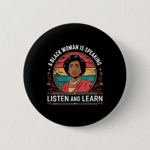 Een zwarte vrouw spreekt Luister en Leer Junetee Ronde Button 5,7 Cm