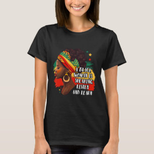 Een zwarte vrouw spreekt Luister en leer Melanine T-shirt