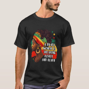 Een zwarte vrouw spreekt Luister en leer Melanine T-shirt