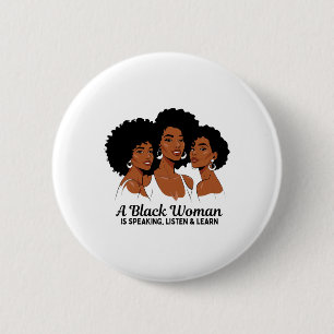 Een zwarte vrouw spreekt Luister en Leer voor Afr Ronde Button 5,7 Cm