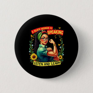 Een zwarte vrouw spreekt Luister zwarte geschieden Ronde Button 5,7 Cm