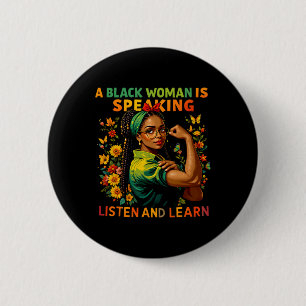 Een zwarte vrouw spreekt Luister zwarte geschieden Ronde Button 5,7 Cm