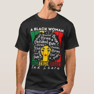 Een zwarte vrouw spreekt, luistert en leert Afro W T-shirt