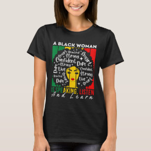 Een zwarte vrouw spreekt, luistert en leert Afro W T-shirt