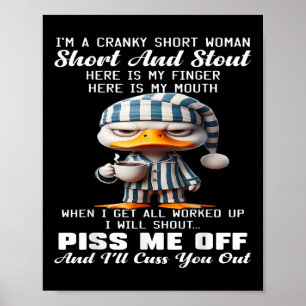 Eend in een chagrijnige korte vrouw en stout hier poster