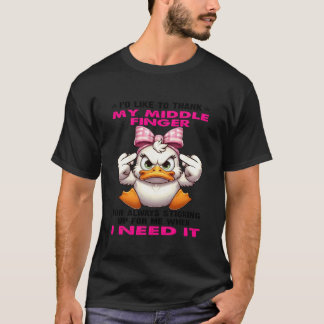 Eend Iu2019d graag mijn middelvinger bedanken voor T-shirt