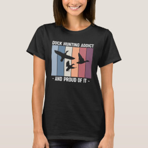 Eendjacht verslaafd en trots op het eendenjacht t-shirt