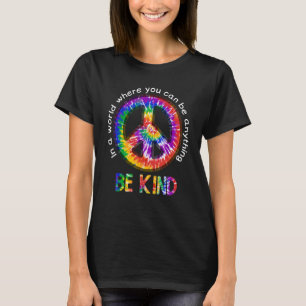Eenheid in een wereld waar je alles kunt zijn t-shirt