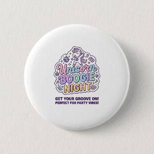 Eenhoorn Boogie Nacht Vet Typografie Grafisch T-sh Ronde Button 5,7 Cm