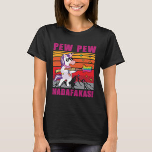 Eenhoorn Pew Pew Madafakas  Eenhoorn T-shirt