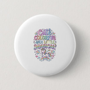 Eénhoorn Schattig Kleurrijk en een Beetje Magisch Ronde Button 5,7 Cm
