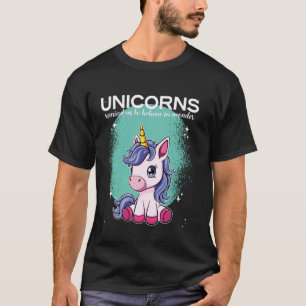 Eenhoorns herinneren ons om in wonder te geloven t-shirt