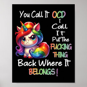 Eenhoring Je Noemt Het Dwangneurose Ik Noem Het Ze Poster