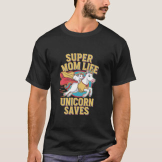 Eenhoring Super Moeder Levens Redder Leraren Vrouw T-shirt