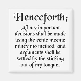 Eenie Meenie Miney Mo Funny Frigo Magnet