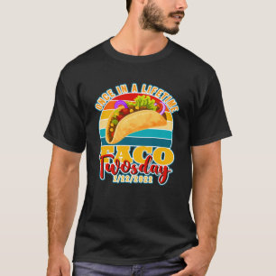 Eenmaal in een Leven Taco dinsdag 22222 Alle 2s da T-shirt