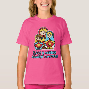 Eenmaal moeder, altijd moeder t-shirt