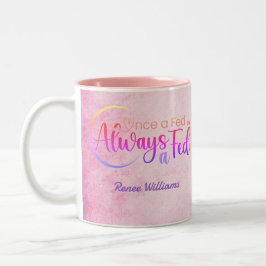 Eens een Fed altijd een Fed Tweekleurige Koffiemok