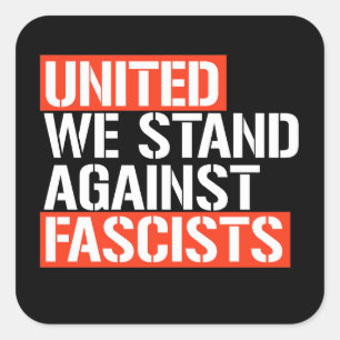 Eensgezind zijn we tegen fascisten vierkante sticker