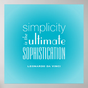 Eenvoud is het Ultimate Sophistication Quote Poster