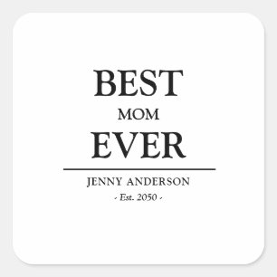 Eenvoudig Aangepast Ontwerp Beste Moeder Ooit Moed Vierkante Sticker