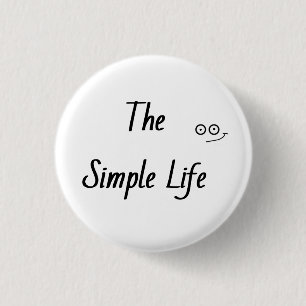 'Eenvoudig leven' Ronde Button 3,2 Cm