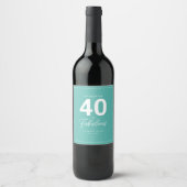 Eenvoudig modern 40- en Fabulous-personalized Wine Wijn Etiket (Voorkant)