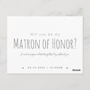 Eenvoudig Modern Will You Be My Matron of Honor Briefkaart