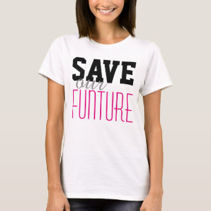 Eenvoudig tekstontwerp "BEWAREN onze FUNTURE" T-shirt