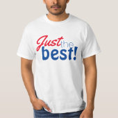 Eenvoudig tekstontwerp "Gewoon het beste!" T-shirt (Voorkant)