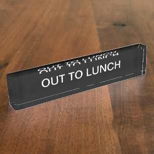 Eenvoudig uit aan Lunch Message Desk Plaque Naambordje