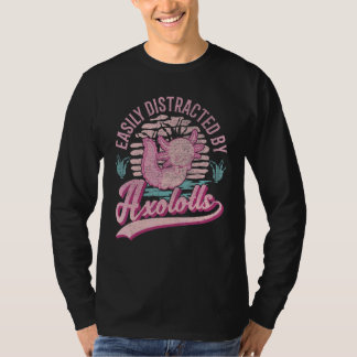Eenvoudig verstoord door Axolotls 1 T-shirt