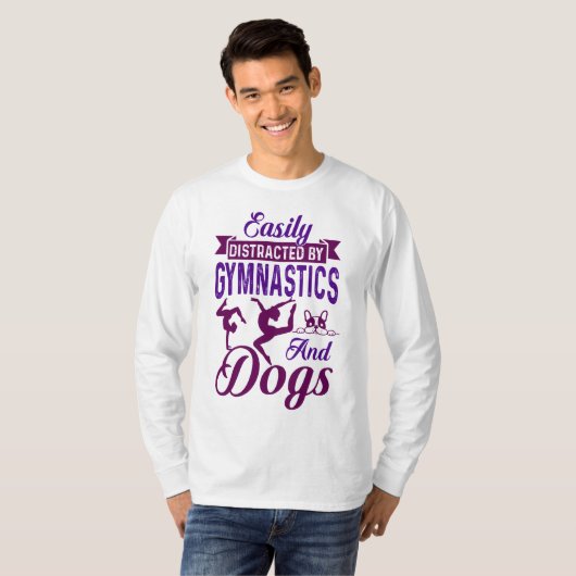 Eenvoudig verstoord door gymnastiek en honden t-shirt (Voorkant volledig)
