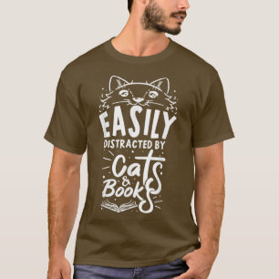 Eenvoudig verstoord door katten en boeken T-shirt