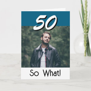 Eenvoudige 50 Dus wat 50ste verjaardag Grappige fo Kaart