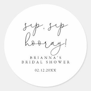 Eenvoudige kalligrafie Sip Sip Hooray Bruidsfeest  Ronde Sticker