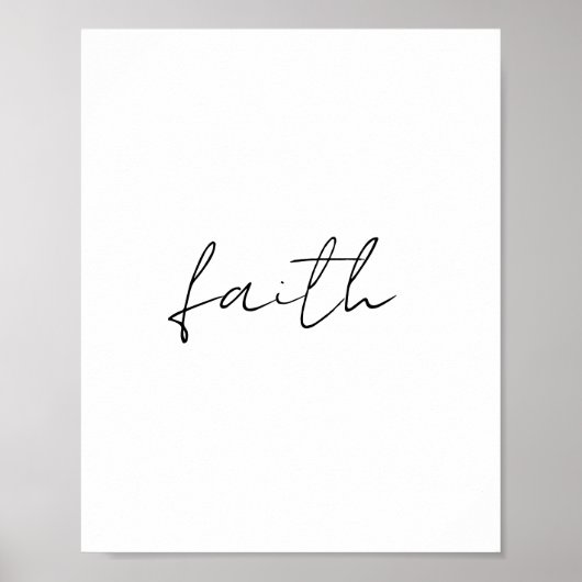 Eenvoudige zwart witte hand geschreven Faith Art Poster (Voorkant)